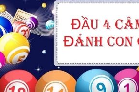 Đầu 4 câm hôm sau đánh con gì hiệu quả, chính xác