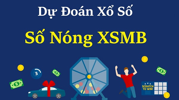 Số nóng XSMB hôm nay 3