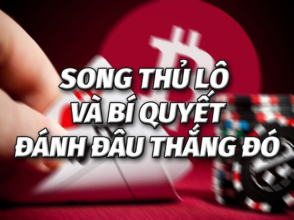 song thủ lô hôm nay 