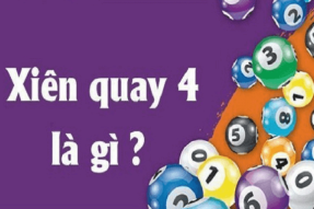 Xiên quay 4 có bao nhiêu cặp – Cách tính xiên quay 4 chuẩn