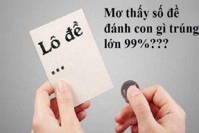 Giải mã giấc mơ  – Thông tin chính xác về mối liên hệ lô đề 