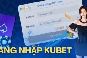 Đăng Nhập Kubet: Dễ Dàng, An Toàn Cho Mọi Tài Khoản