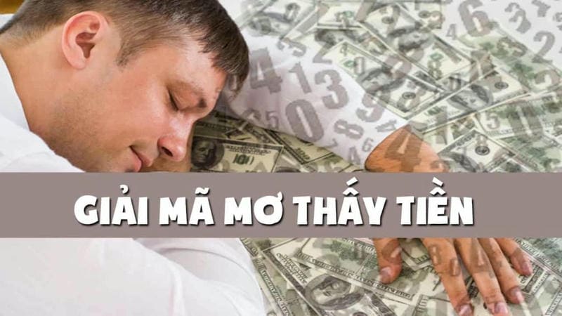 Ý Nghĩa Của Giấc Mơ Thấy Tiền